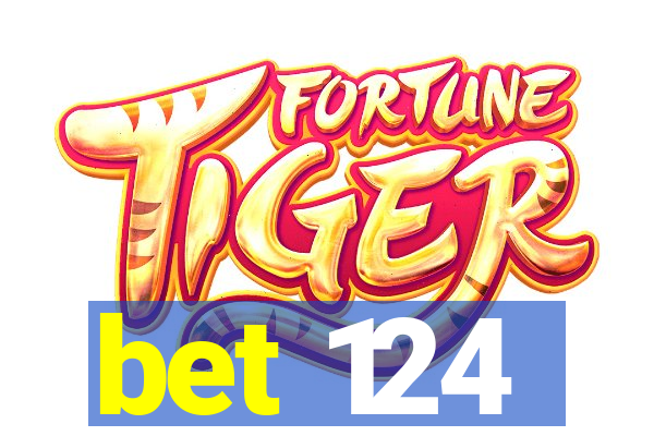 bet 124